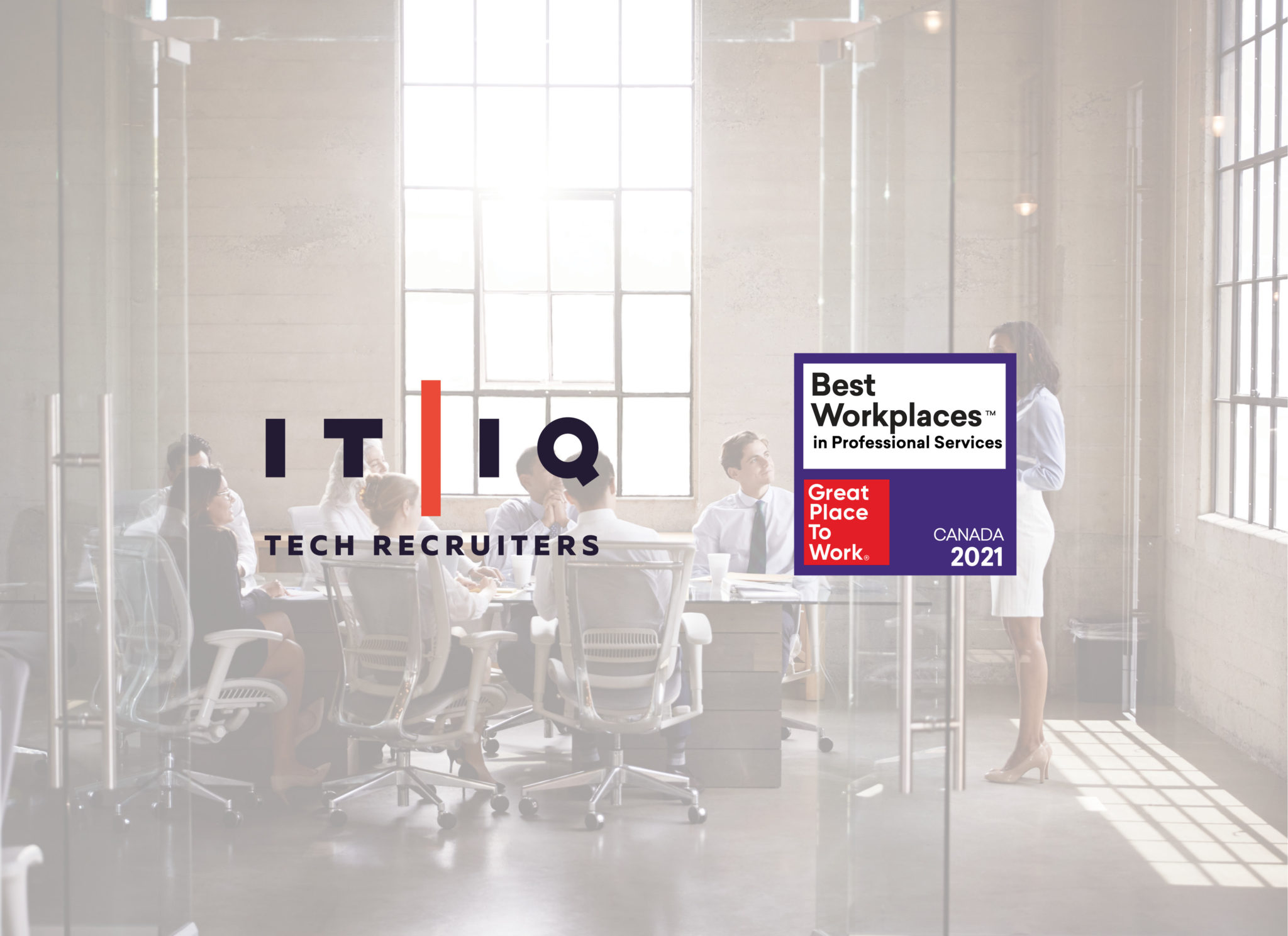 IT/IQ Tech Recruiters Named One of Canada's "Best Workplaces in Professional Services" 2021 Press Release Graphic
