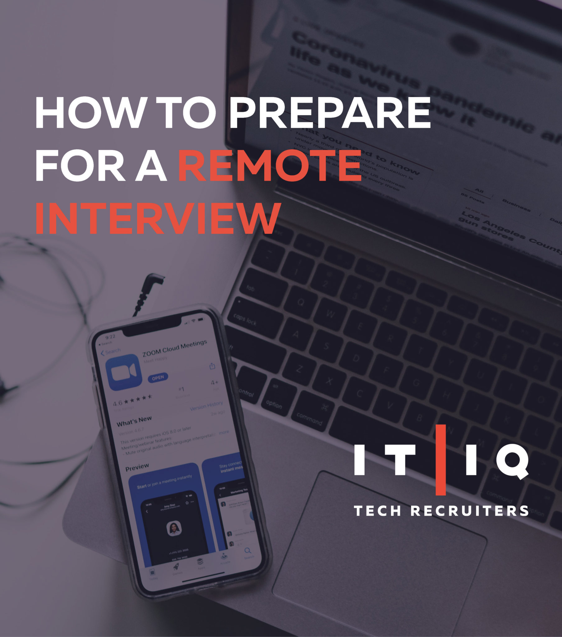 IT/IQ Tech Recruiters How to Prepare for a Remote Interview Graphic