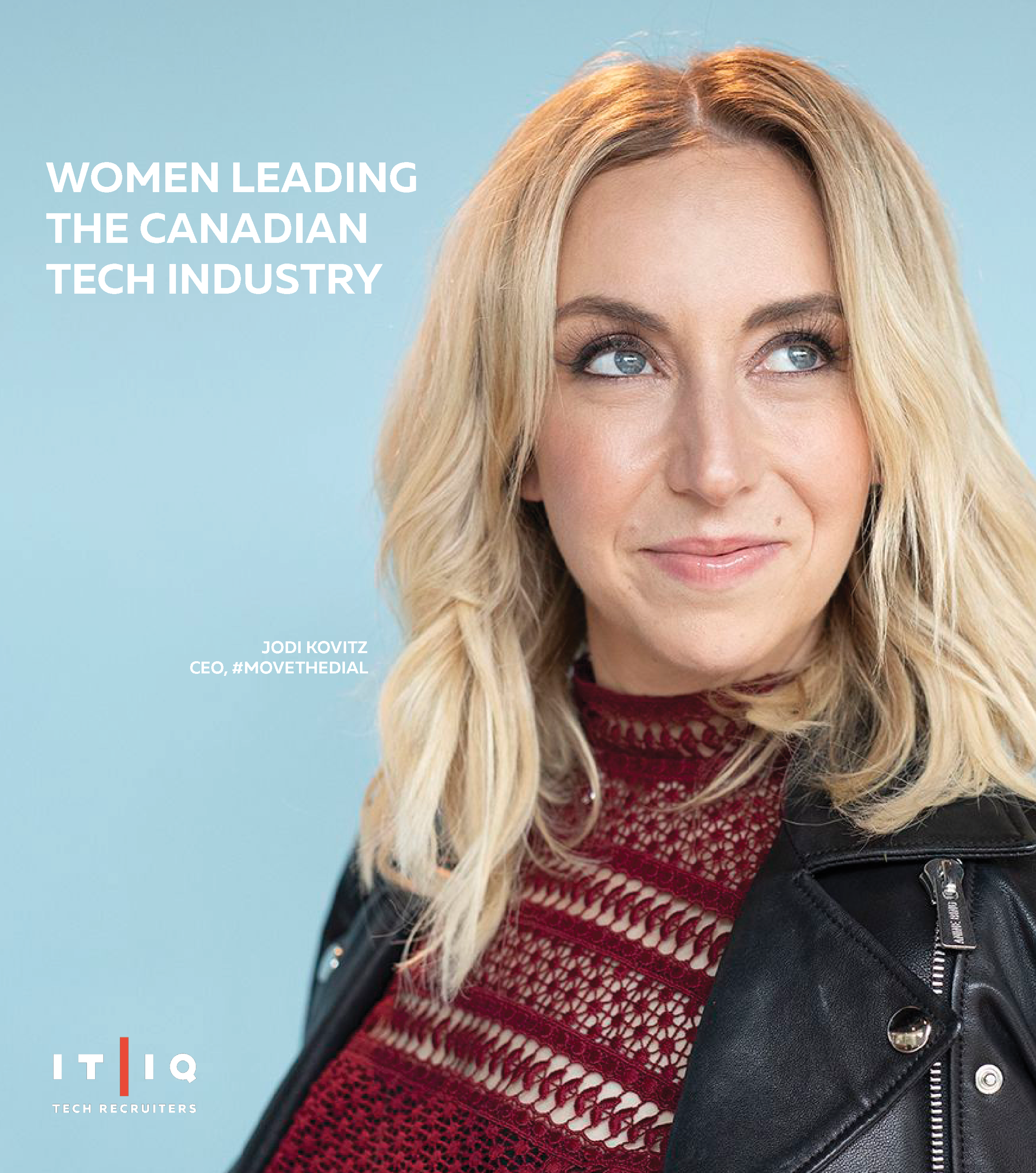 IT/IQ graphic features Jodi Kovitz, CEO of #MoveTheDial and text " women leading the Canadian tech industry"